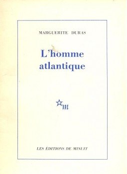 Duras, Marguerite - L'homme atlantique Duras, Marguerite - L'homme atlantique, null 1982 antikvár könyv