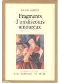 Barthes, Roland - Fragments d'un discours amoreux