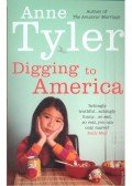 Anne Tyler - Digging to America