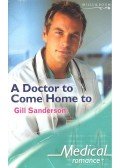 Sanderson, Gill - A Doctor to Come Home to