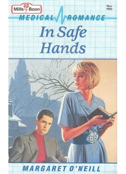 O'Neill, Margaret - In Safe Hands O'Neill, Margaret - In Safe Hands, null 1992 antikvár könyv