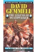 David Gemmell - The Legend of Deathwalker