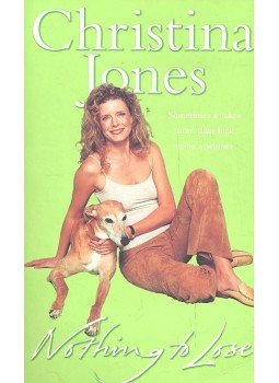 JONES, CHRISTINA - Nothing to Lose JONES, CHRISTINA - Nothing to Lose, null 2001 antikvár könyv