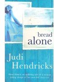 Hendricks, Judi - Bread Alone