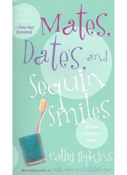 Cathy Hopkins - Mates, Dates and Sequin Smiles Cathy Hopkins - Mates, Dates and Sequin Smiles, null 2004 antikvár könyv