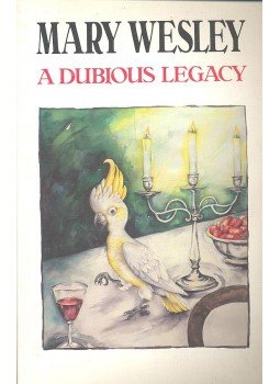 Wesley, Mary - A Dubious Legacy Wesley, Mary - A Dubious Legacy, null 1992 antikvár könyv