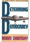 Chomsky, Noam - Deterring Democracy