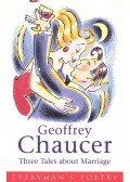 Chaucer, Geoffrey - Three Tales about Marriage