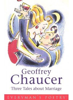 Chaucer, Geoffrey - Three Tales about Marriage Chaucer, Geoffrey - Three Tales about Marriage, 1998 antikvár könyv