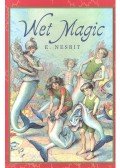 Nesbit, E. - Wet Magic
