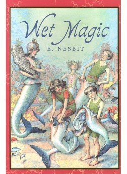 Nesbit, E. - Wet Magic Nesbit, E. - Wet Magic, 2001 antikvár könyv