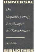 Ritschl, Eva,Maria Schetelich - Die fünfundzwanzig Erzählungen des Totendämons