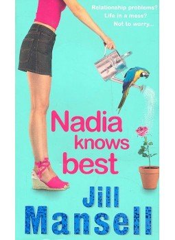 Jill Mansell - Nadia Knows Best Jill Mansell - Nadia Knows Best, null 2002 antikvár könyv