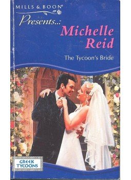 Reid, Michelle - The Tycoon's Bride Reid, Michelle - The Tycoon's Bride, null 2000 antikvár könyv