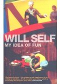 SELF, WILL - My Idea of Fun