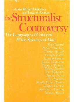 MACKSEY, RICHARD – DONATO, EUGENIO (editor) - The Suctualist Controversy – The Language of Criticism and the Sciences of Man, null 1977 antikvár könyv