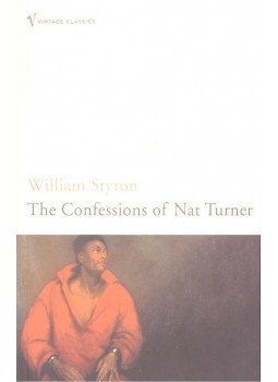 William Styron - The Confessions of Nat Turner William Styron - The Confessions of Nat Turner, null 2008 antikvár könyv