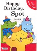 HILL, ERIC - Happy Birthday, Spot – Story Sticker Book