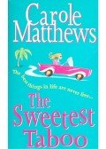 Carole Matthews - The Swetest Taboo