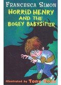 Francesca Simon - Horrid Henry and the Bogey Babysitter