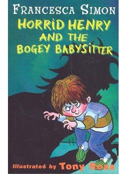 Francesca Simon - Horrid Henry and the Bogey Babysitter Francesca Simon - Horrid Henry and the Bogey Babysitter, London 2002 antikvár könyv