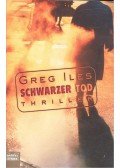 Greg Iles - Schwarzer Tod