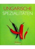 Gergely Anikó - Ungarische Spezialitaten