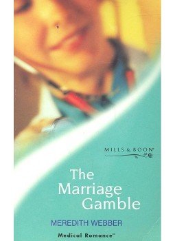Webber, Meredith - The Marriage Gamble Webber, Meredith - The Marriage Gamble, null 2002 antikvár könyv