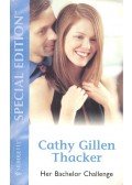 Thacker, Cathy Gillen - Her Bachelor Challenge