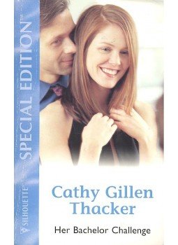 Thacker, Cathy Gillen - Her Bachelor Challenge Thacker, Cathy Gillen - Her Bachelor Challenge, null 2003 antikvár könyv