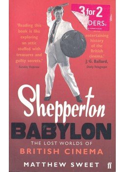 SWEET, MATTHEW - Shepperton Babylon – The Lost Worlds of British Cinema, null 2005 antikvár könyv