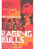 BISKIND, PETER - Easy Riders, Raging Bulls