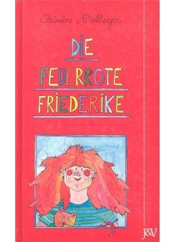 CHRISTINE NÖSTLINGER - Die feuerrote Friederike CHRISTINE NÖSTLINGER - Die feuerrote Friederike, null 1987 antikvár könyv
