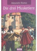 Alexandre Dumas - Die drei Musketiere
