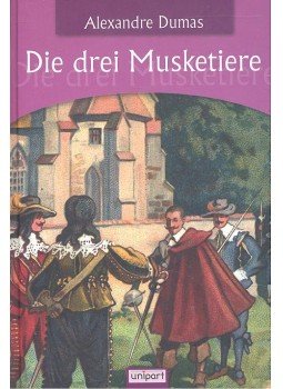 Alexandre Dumas - Die drei Musketiere Alexandre Dumas - Die drei Musketiere, null 2005 antikvár könyv