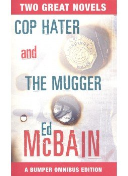Ed McBain - Cop Hater; The Mugger Ed McBain - Cop Hater; The Mugger, null 2007 antikvár könyv
