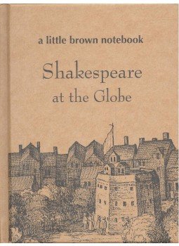 BAIRD, DAVID - A Little Brown Notebook: Shakespeare at the Globe BAIRD, DAVID - A Little Brown Notebook: Shakespeare at the Globe, null 1998 antikvár könyv