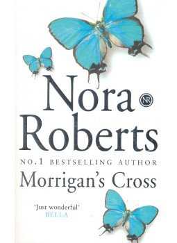 Nora Roberts - Morrigan's Cross Nora Roberts - Morrigan's Cross, null 2007 antikvár könyv