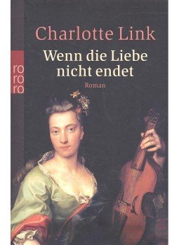 Link, Charlotte - Wenn die Liebe nicht endet, null 2006 antikvár könyv