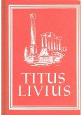 Titus Livius - Römische Geschichte – Ab urbe condita libri