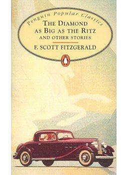 F. Scott Fitzgerald - The Diamond as Big as the Ritz F. Scott Fitzgerald - The Diamond as Big as the Ritz, null 2008 antikvár könyv