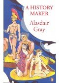 Gray, Alasdair - A History Maker