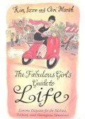 IZZO, KIM – MARSH, CERI - The Fabulous Girl's Guide to Life