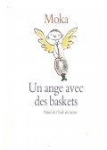 Moka - Un ange avec des baskets
