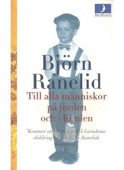 RANELID, BJÖRN - Till alla människor pa jorden och i himlen RANELID, BJÖRN - Till alla människor pa jorden och i himlen, null 2002 antikvár könyv