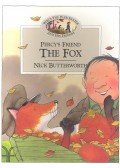 BUTTERWORTH, NICK - Percy the Park Keeper – The Fox