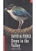 PIERCE, DAVID M. - Down in the Valley