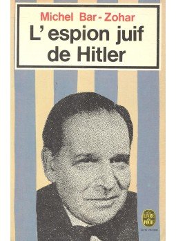 BAR-ZOHAR, MICHEL - L'espion juif de Hitler, null 1972 antikvár könyv