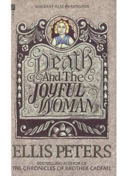 Peters, Ellis - Death and the Joyful Woman – Sergeant Felse Investigates, null 1991 antikvár könyv