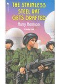 Harrison, Harry - The Stainless Steel Rat Gets Drafted